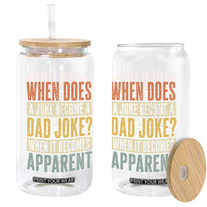 Dad Joke Puns Glass Can When Does A Joke Become A Dad Joke When It Becomes Apparent TS11 Print Your Wear