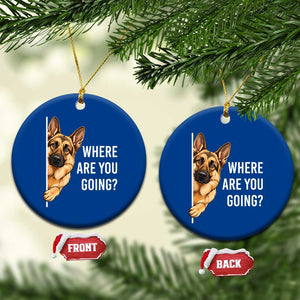 Where are You Going Funny German Shepherd Dog Ceramic Ornament TS11 1pc Blue Print Your Wear