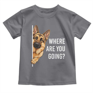 Where are You Going Funny German Shepherd Dog Toddler T Shirt TS11 Charcoal Print Your Wear