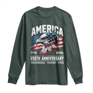 America 250th Anniversary Long Sleeve Shirt USA Patriotic Eagle 1776 2026 Independence Freedom Pride TS11 Dark Forest Green Print Your Wear