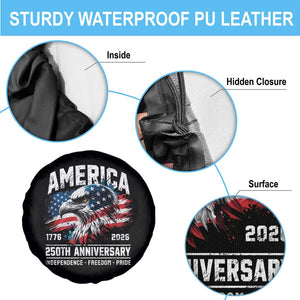 America 250th Anniversary Spare Tire Cover USA Patriotic Eagle 1776 2026 Independence Freedom Pride TS11 Print Your Wear