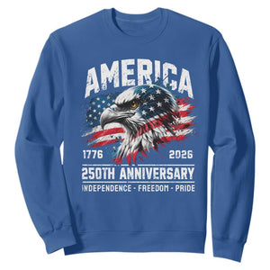 America 250th Anniversary Sweatshirt USA Patriotic Eagle 1776 2026 Independence Freedom Pride TS11 Royal Blue Print Your Wear