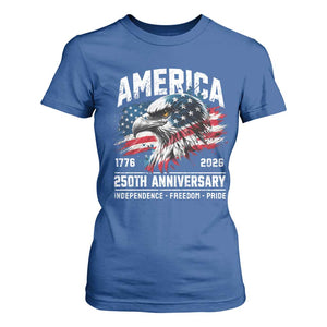 America 250th Anniversary T Shirt For Women USA Patriotic Eagle 1776 2026 Independence Freedom Pride TS11 Royal Blue Print Your Wear