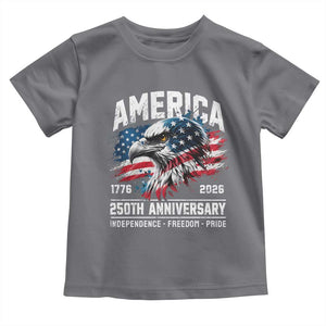 America 250th Anniversary Toddler T Shirt USA Patriotic Eagle 1776 2026 Independence Freedom Pride TS11 Charcoal Print Your Wear