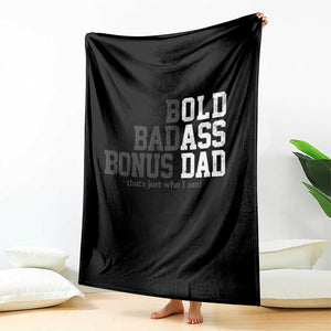 Bold Badass Bonus Dad Throw Blanket Old Ass Dad Funny Father's Day Gift TS11 Print Your Wear