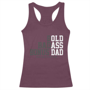 Bold Badass Bonus Dad Racerback Tank Top Old Ass Dad Funny Father's Day Gift TS11 Maroon Print Your Wear