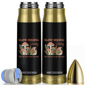 Slow Hiking Society The Last One to The Top Wins Bullet Tumbler Funny Snail Mountaineering TS11 Black Print Your Wear
