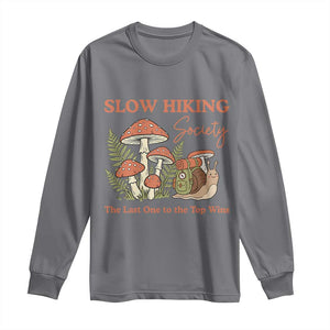 Slow Hiking Society The Last One to The Top Wins Long Sleeve Shirt Funny Snail Mountaineering TS11 Charcoal Print Your Wear