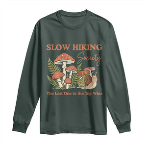 Slow Hiking Society The Last One to The Top Wins Long Sleeve Shirt Funny Snail Mountaineering TS11 Dark Forest Green Print Your Wear