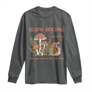Slow Hiking Society The Last One to The Top Wins Long Sleeve Shirt Funny Snail Mountaineering TS11 Dark Heather Print Your Wear