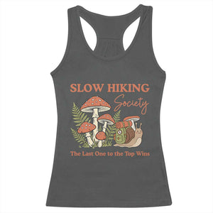 Slow Hiking Society The Last One to The Top Wins Racerback Tank Top Funny Snail Mountaineering TS11 Dark Heather Print Your Wear