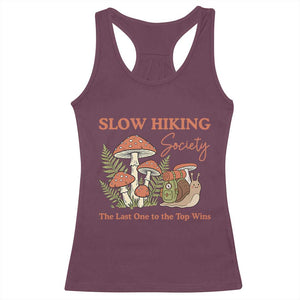 Slow Hiking Society The Last One to The Top Wins Racerback Tank Top Funny Snail Mountaineering TS11 Maroon Print Your Wear