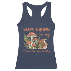 Slow Hiking Society The Last One to The Top Wins Racerback Tank Top Funny Snail Mountaineering TS11 Navy Print Your Wear