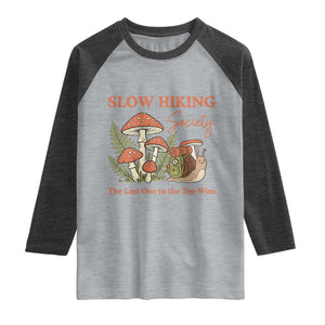 Slow Hiking Society The Last One to The Top Wins Raglan Shirt Funny Snail Mountaineering TS11 Heather Gray Heather Charcoal Print Your Wear