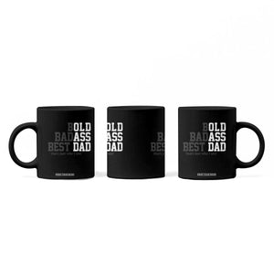 Bold Badass Best Dad Coffee Mug Funny Old Ass Father Gag Gift TS11 Print Your Wear