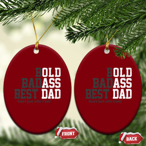 Bold Badass Best Dad Ceramic Ornament Funny Old Ass Father Gag Gift TS11 Print Your Wear