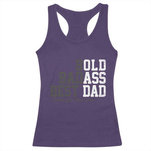 Bold Badass Best Dad Racerback Tank Top Funny Old Ass Father Gag Gift TS11 Purple Print Your Wear