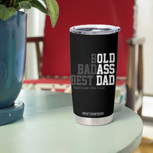 Bold Badass Best Dad Tumbler Cup Funny Old Ass Father Gag Gift TS11 Print Your Wear