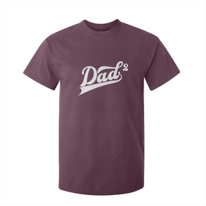 Dad Of Two T Shirt For Kid Funny Daddy 2 Promoted for The Second Time TS11 Maroon Print Your Wear