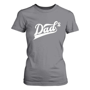 Dad Of Two T Shirt For Women Funny Daddy 2 Promoted for The Second Time TS11 Charcoal Print Your Wear
