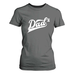Dad Of Two T Shirt For Women Funny Daddy 2 Promoted for The Second Time TS11 Dark Heather Print Your Wear