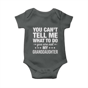 You Cant Tell Me What To Do You Are Not My Granddaughter Baby Onesie Funny Girl Grandpa TS11 Dark Heather Print Your Wear