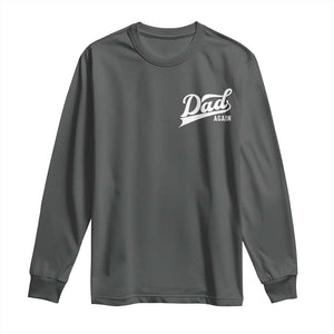 Promoted To Dad Again Long Sleeve Shirt Funny Daddy Again Pregnancy Announcement TS11 Dark Heather Print Your Wear