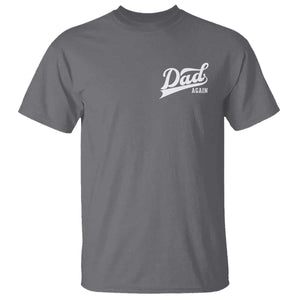 Promoted To Dad Again T Shirt Funny Daddy Again Pregnancy Announcement TS11 Charcoal Print Your Wear