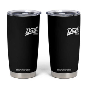 Promoted To Dad Again Tumbler Cup Funny Daddy Again Pregnancy Announcement TS11 Black Print Your Wear
