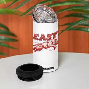 Easy Tiger 4 in 1 Can Cooler Tumbler Vintage Distressed Tiger Trendy Grunge Indie Boho TS11 Print Your Wear