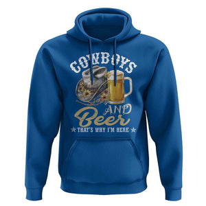 Western Hoodie Cowboys And Beer That's Why I'm Here Funny Saying TS11 Royal Blue Print Your Wear