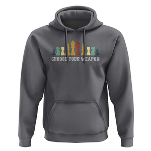 Chess Lover Hoodie Choose Your Weapon Retro Vintage TS11 Charcoal Print Your Wear