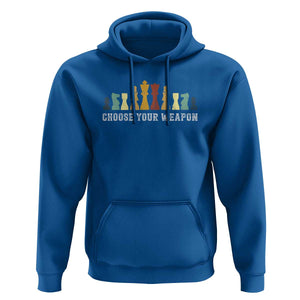 Chess Lover Hoodie Choose Your Weapon Retro Vintage TS11 Royal Blue Print Your Wear