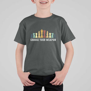 Chess Lover T Shirt For Kid Choose Your Weapon Retro Vintage TS11 Dark Heather Print Your Wear