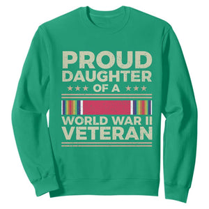 Proud Daughter Of A World War II Veteran Sweatshirt US WWII Vet TS11 Irish Green Print Your Wear