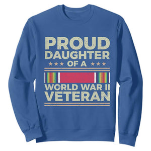 Proud Daughter Of A World War II Veteran Sweatshirt US WWII Vet TS11 Royal Blue Print Your Wear