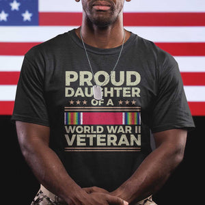 Proud Daughter Of A World War II Veteran T Shirt US WWII Vet TS11 Black Print Your Wear