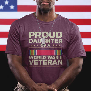 Proud Daughter Of A World War II Veteran T Shirt US WWII Vet TS11 Maroon Print Your Wear