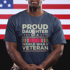 Proud Daughter Of A World War II Veteran T Shirt US WWII Vet TS11 Navy Print Your Wear