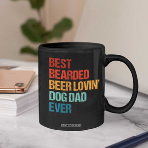 Best Bearded Beer Loving Dog Dad Ever Coffee Mug Pet Lover Father's Day TS11 Print Your Wear