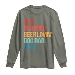 Best Bearded Beer Loving Dog Dad Ever Long Sleeve Shirt Pet Lover Father's Day TS11 Military Green Print Your Wear