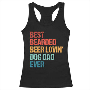 Best Bearded Beer Loving Dog Dad Ever Racerback Tank Top Pet Lover Father's Day