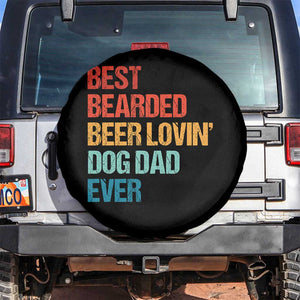 Best Bearded Beer Loving Dog Dad Ever Spare Tire Cover Pet Lover Father's Day TS11 No hole Black Print Your Wear