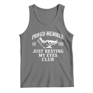 Proud Member Of The Just Resting My Eyes Club Tank Top Funny Dad Father's Day TS11 Black Heather Print Your Wear