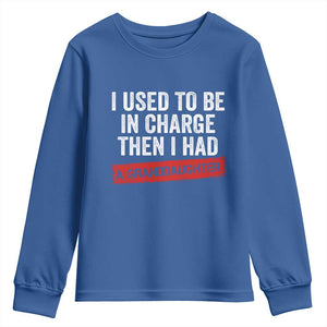 I Used To Be In Charge Then I Had A Granddaughter Youth Sweatshirt Funny Girl Grandpa Father's Day TS11 Royal Blue Print Your Wear
