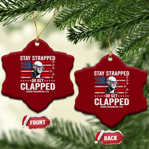 Stay Strapped Or Get Clapped George Washington Ceramic Ornament Funny 4th of July Jet American Flag