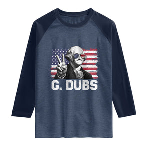 G Dubs George Washington Funny 4th Of July Raglan Shirt Vintage American Flag