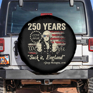 250 Years George Washington Suck It England Spare Tire Cover 4th Of July 1776 2026 250th Anniversary USA