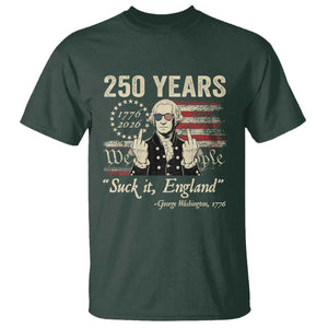 250 Years George Washington Suck It England T Shirt 4th Of July 1776 2026 250th Anniversary USA