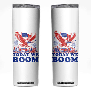 Today We Boom 4th of July Bald Eagle Fireworks Skinny Tumbler